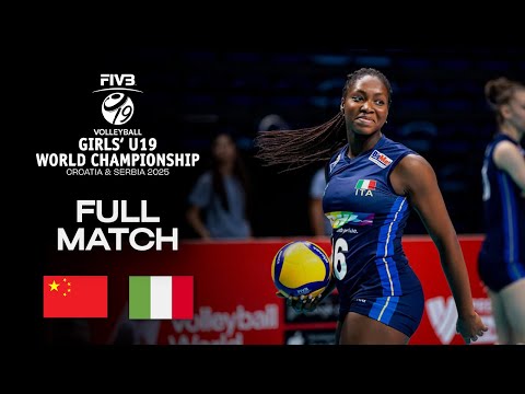 China Vs Italy Playoffs Girls U19 World Champs 2025 Full Match