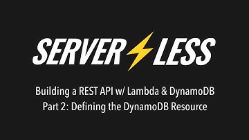 Defining the DynamoDB Resource - Building a Rest API using DynamoDB
