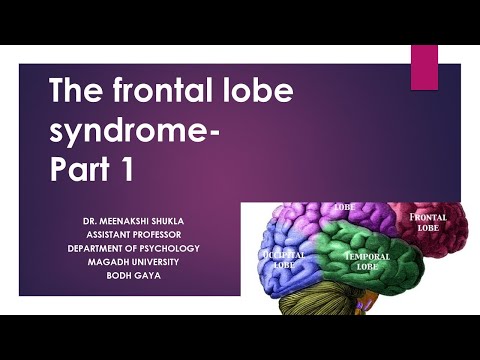 The Frontal Lobe Syndrome: Part 1 (अग्रपालि सिंड्रोम: भाग 1)