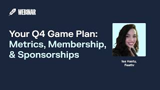 Your Q4 Game Plan: Metrics, Membership & Sponsorships screenshot 4
