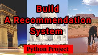 Build A Recommendation System | Machine Learning | Machine Learning Project | Python Project