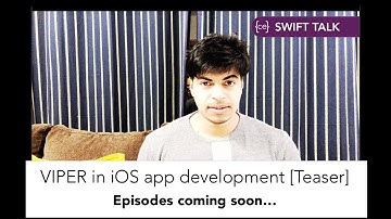 Teaser - Introducing VIPER in iOS app development