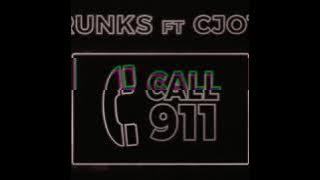 Status Call 911 - Trunks Ft. CJota