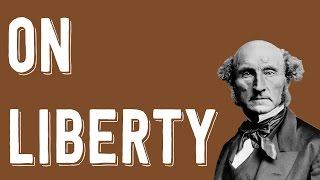 Mill "On Liberty" - Freedom & Empire | Philosophy Tube