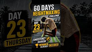 DAY 23 || 60 Days Heightmaxing Challenge || #heightgrowth #heightincrease #consistency  #fitness