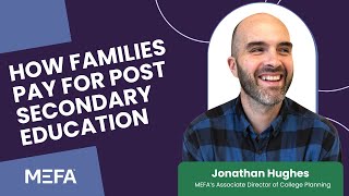 How Families Pay for Post Secondary Education