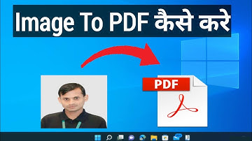 How to Convert Image to PDF file | Laptop Se Photo Ko PDF Kaise Banaye