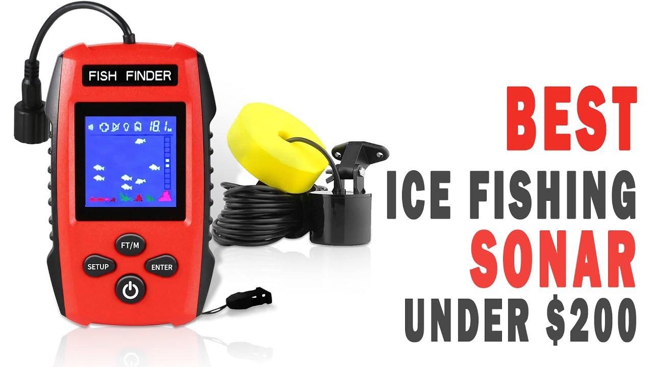 Best Ice Fishing Sonar Under $200 (2023 Buyer's Guide) 