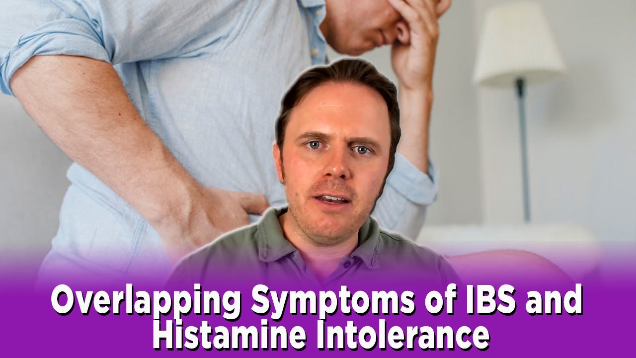 Overlapping Symptoms of IBS and Histamine Intolerance