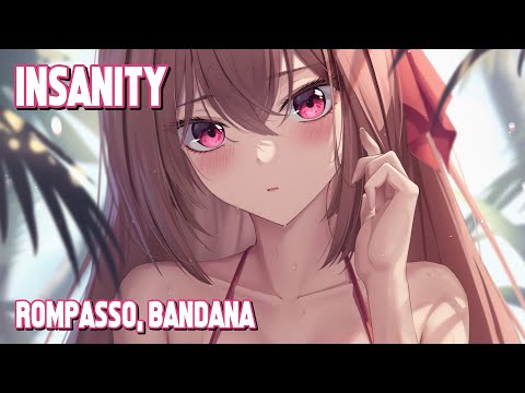 Nightcore - Insanity (Rompasso, BANDANA) (Lyrics)