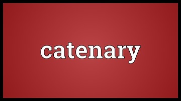 Catenary Meaning