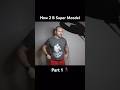 How 2 B Super Moodel: Part 1 #shorts #model #supermodel #tipsandtricks