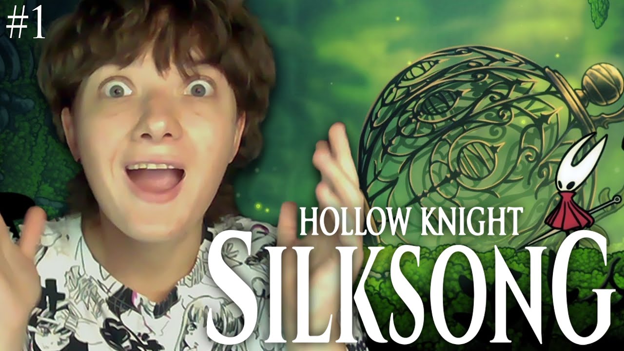 ОНА ВЕРНУЛАСЬ // ПРОХОЖДЕНИЕ HOLLOW KNIGHT: SILKSONG #1