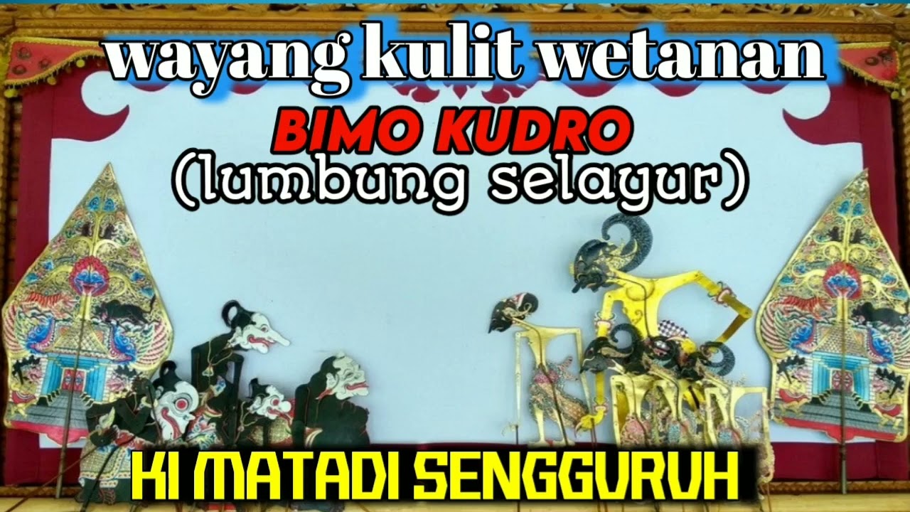 wayang kulit wetanan bimo kudro lumbung selayur