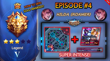 EPISODE #4: HOW TO ROAM & WIN IN SOLO RANKED USING HILDA? (INTENSE ROAMER MATCH!) | MOBILE LEGENDS