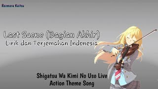 Video thumbnail of "[Lirik dan Terjemahan] Lagu Jepang Sedih | Last scene - Ikimono Gakari"