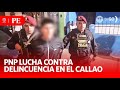 Polica del callao informa sobre detenciones en lo que va del ao  primera edicin  noticias per