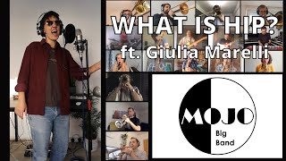 What Is Hip? - Remote Mojo Big Band Ft. Giulia Marelli
