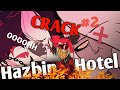 HAZBIN HOTEL (PILOT) on CRACK! #2