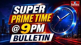 9PM Prime Time News | 29-07-2026 | AP News | Telangana News | hmtv