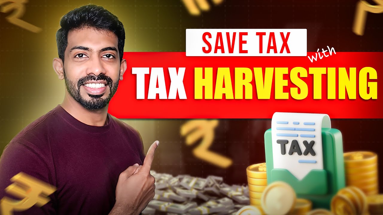 What is Tax Harvesting? How to save Tax on LTCG