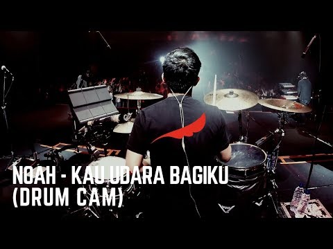NOAH - Kau Udara Bagiku (Drum Cam)