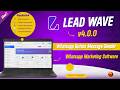 LeadWave v4.0.0 Latest Update | Bulk WhatsApp Message Sender | WhatsApp Marketing Software 2026