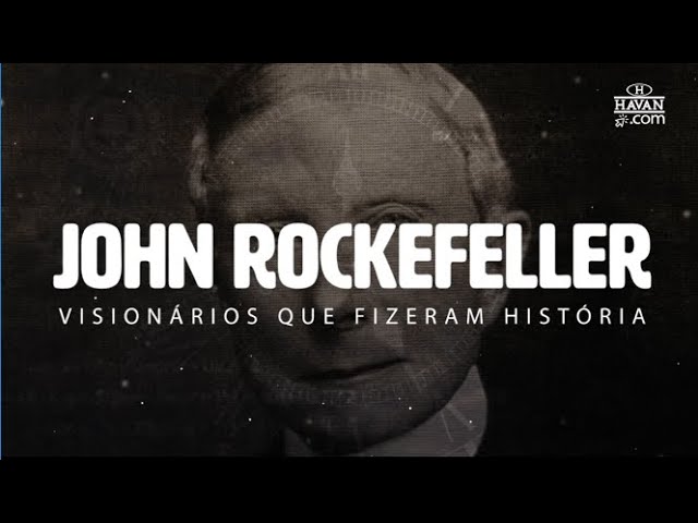 John Rockefeller – Citações da pessoa MAIS RICA da história moderna que  vale a pena ouvir! 