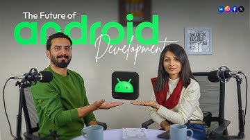The Future of Android Development in 2025