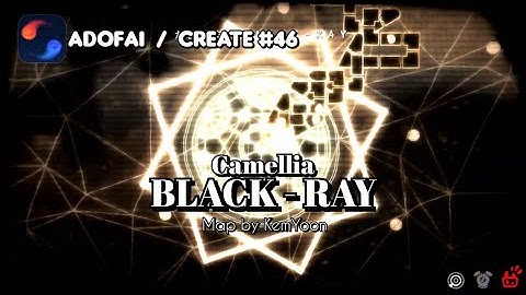 (ADOFAI / Create #46) かめりあ(Camellia) - B L A C K - R A Y (Map by KemYoon) A Dance of Fire and Ice