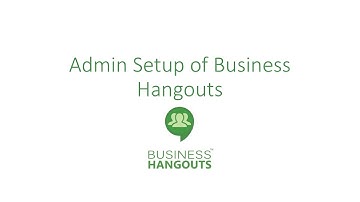 Admin Setup of Business Hangouts