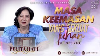 Masa Keemasan Sekuat Tuhan - Ev. Iin Tjipto