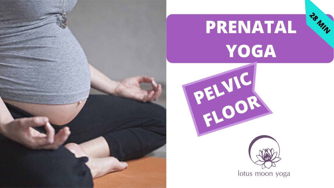Prenatal Yoga Easy Pelvic Floor Strengthening Exercise (28min