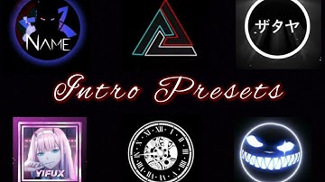 BEST INTRO AND LOGO PRESETS PART 4 || ALIGHT MOTION