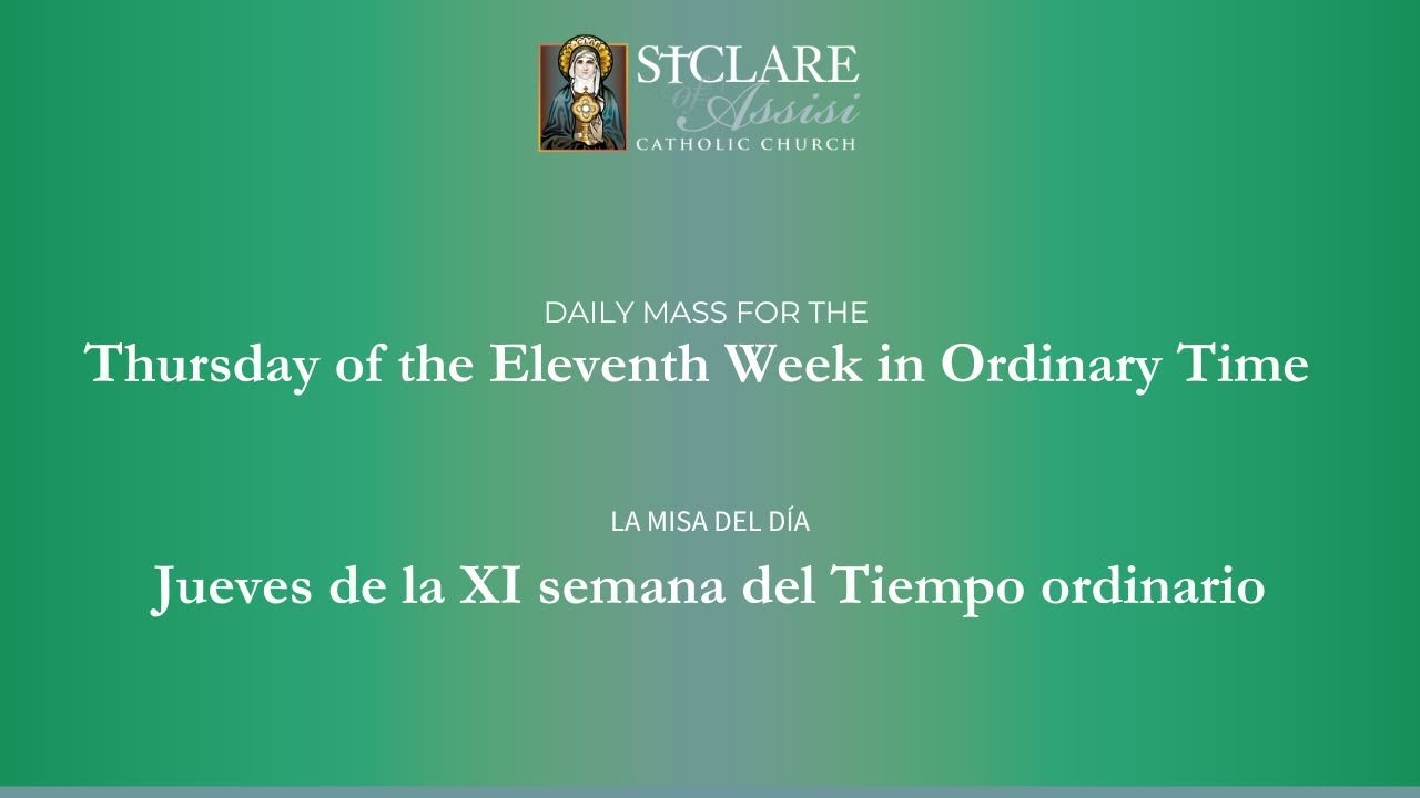 June 20, 2024, Thursday of the Eleventh Week in Ordinary Time (Fr. Tim ...