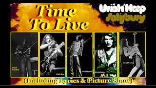 Uriah Heep: Time To Live (Lyrics &amp; Picture Show)