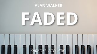 Faded - Alan Walker (Karaoke Acoustic Piano)