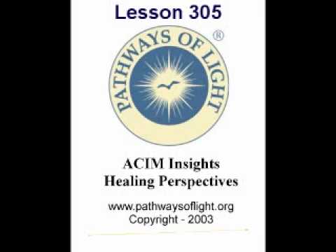 ACIM Insights - Lesson 305 - Pathways of Light