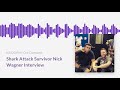 Shark Attack Survivor Nick Wagner Describes Incident with Stryker and Klein