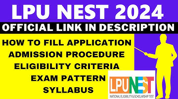 LPUNEST 2024 Full Details: Application (Started), Syllabus, Pattern, Eligibility, Admit Card