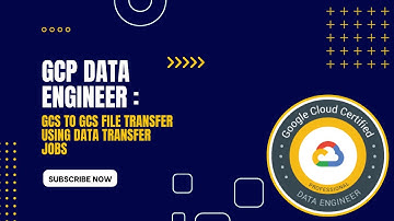 GCP DATA ENGINEER : Set up data transfer job for GCS to GCS file transfer