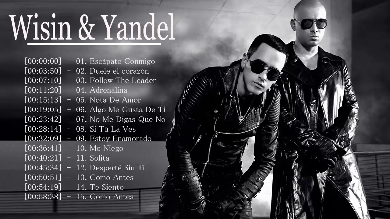 Las mejores canciones Wisin( FULL ALBUM ) Top 15 canciones de todos los tiempos YouTube Las mejores canciones Wisin( FULL ALBUM ) Top 15 canciones de todos los tiempos YouTube