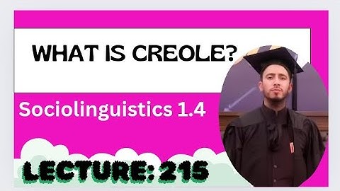 What is Creole?| By Muhammad Alamgir