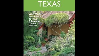 Texas Month-By-Month Gardening Skip Richter Central Texas Gardener