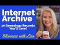 Internet Archive: 10 Amazing Genealogy Finds You Need!