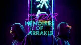 🎧ISIDOR - MEMOIRES OF ARRAKIS [SYNTH / WAVE  / MUSIC] 2021