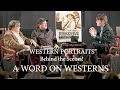 "WESTERN PORTRAITS" All Star Book Signing! Behind the Scenes! A WORD ON WESTERNS