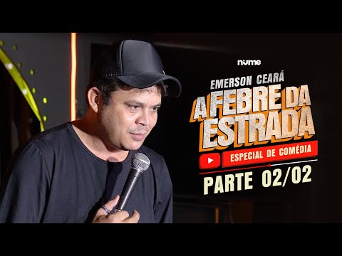 EMERSON CEARÁ - Especial A Febre da Estrada (Parte 2 de 2)