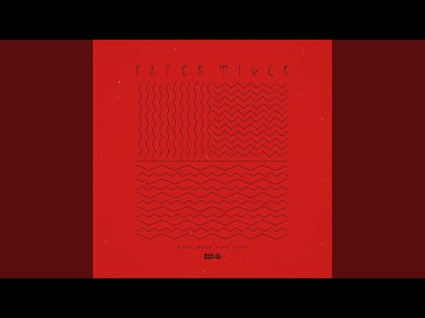 Paper Tiger - Recliner, Pt. 1