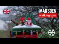 ★ WALKING TOUR AROUND SNOWY MARSDEN ENGLAND ★